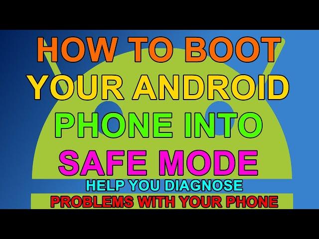 How to your boot you Android Phone into Safe Mode