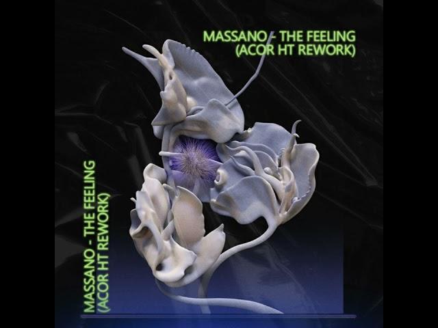 𝐏𝐑𝐄𝐌𝐈𝐄𝐑𝐄 | Massano - The Feeling (ACOR HT Rework) [ACR003]