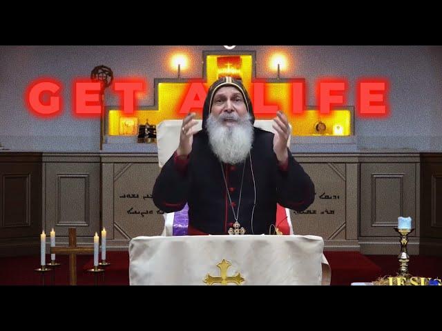 Get a life Bishop Mar Mari Emmanuel (Christianity Edit)