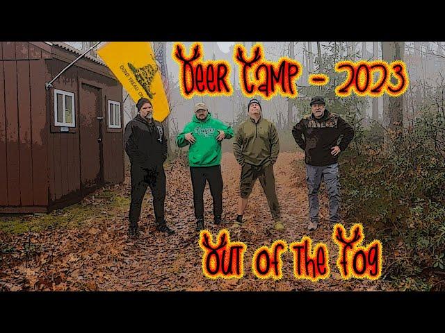 PA Deer Camp 2023 - Out of the Fog