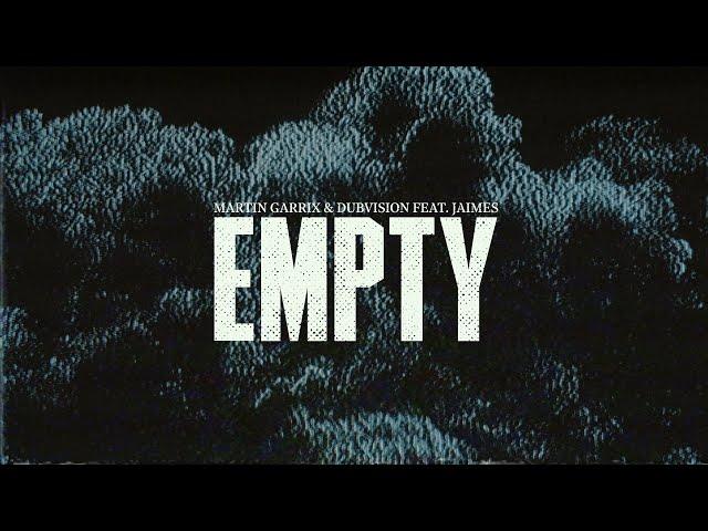 Martin Garrix & DubVision - Empty (feat. Jaimes) [Official Video]