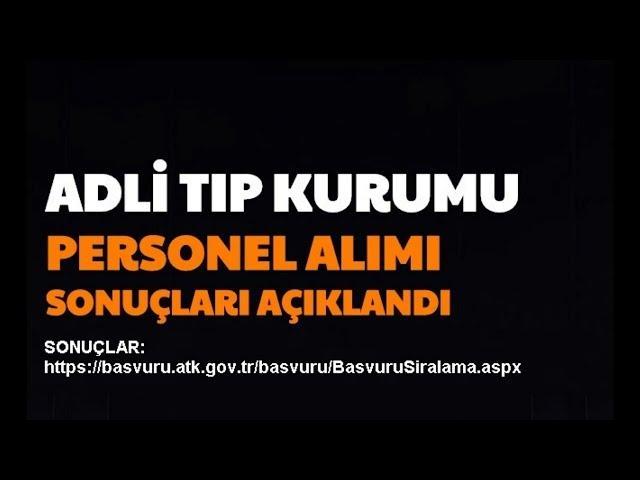 DUYURU-ADLİ TIP KURUMU SONUÇLARI AÇIKLANDI. (12.04.2022)