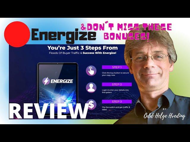 Energize Review & BonusEnergize Walkthrough - Is It️ or ?