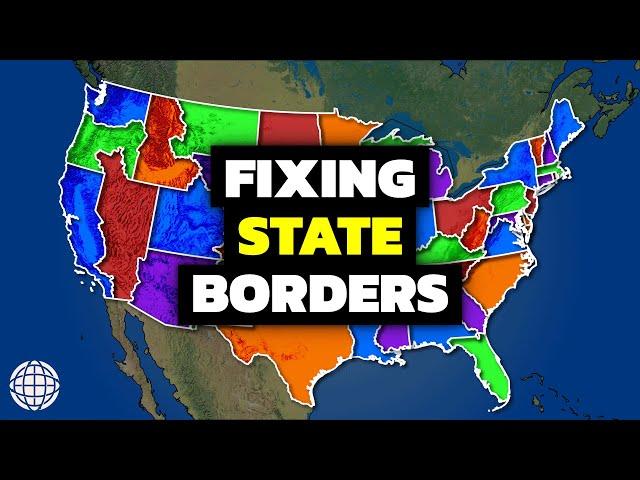 Let's Fix The United States' Awful Borders