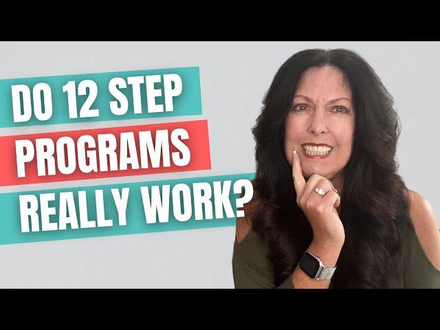 What are 12 Step Programs?