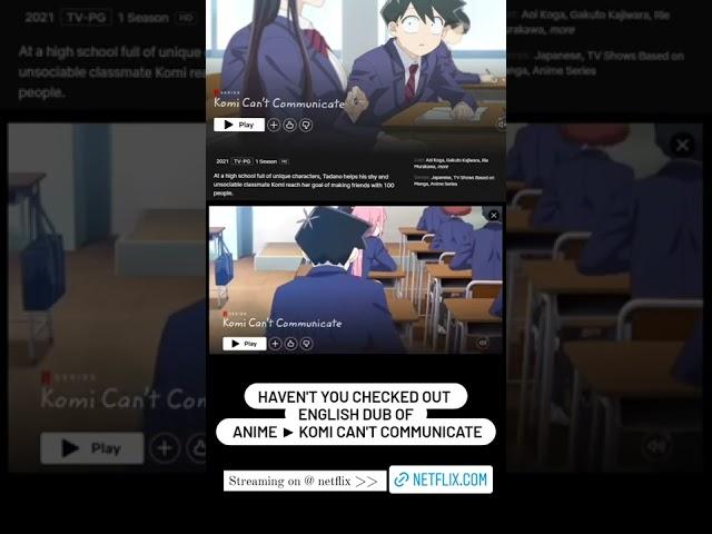 Komi Can't Communicate English Dubbed Streaming Now on @netflix | Anime News & Updates.