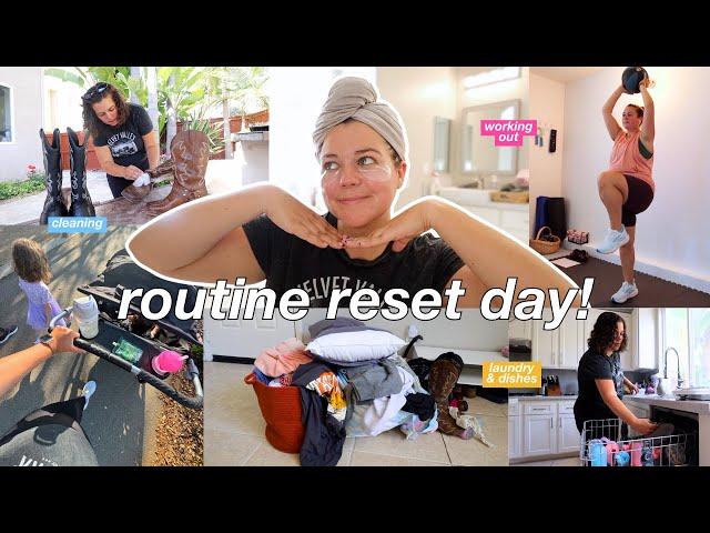 getting back into a routine! reset day!