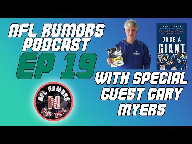 NFLRums Official Podcast | EP 19 | With Hosts Tanner Phifer & Brandon Lee | Special Guest Gary Myers