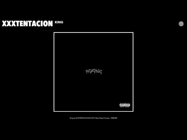 XXXTENTACION - King (Audio)