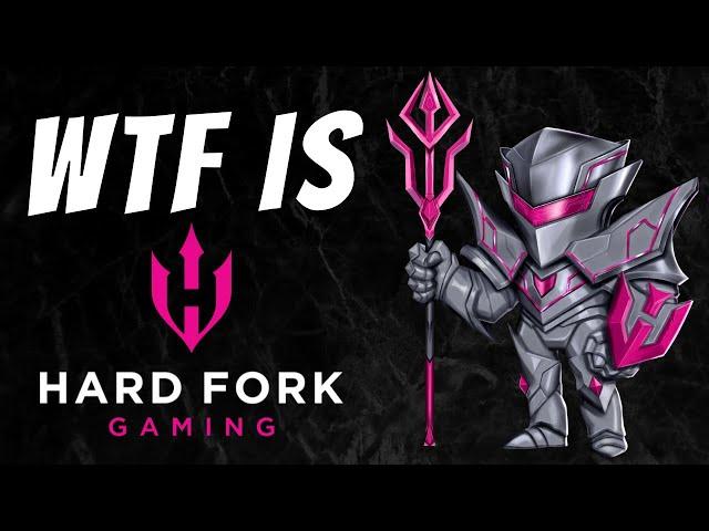 What is Hard Fork Gaming