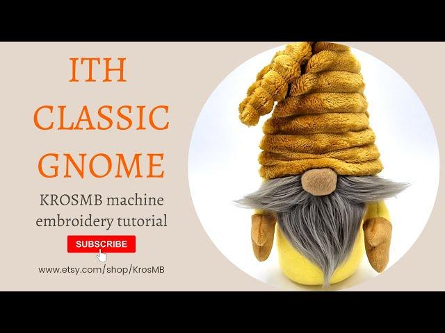 How to make the classic gnome using your embroidery machine.  KrosMB in the hoop tutorial