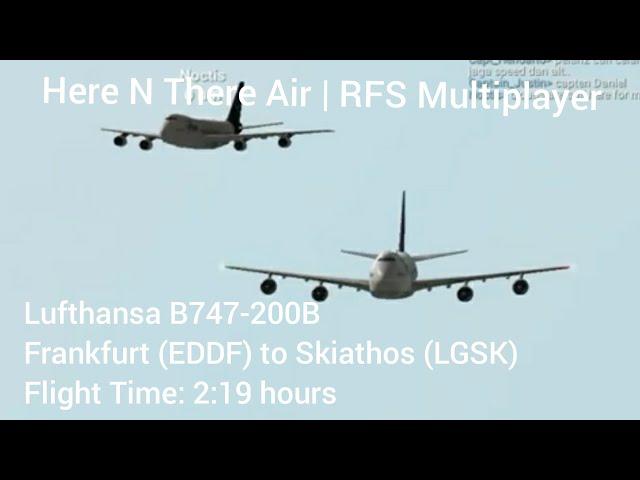 RFS Multiplayer | Lufthansa Boeing 747-200B | Frankfurt (EDDF) to Skiathos (LGSK) | Highlights