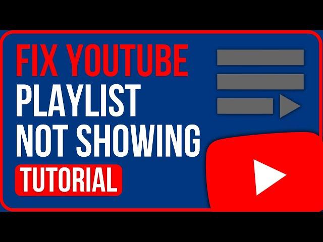 FIX YOUTUBE PLAYLIST NOT SHOWING | How to Fix in 2024