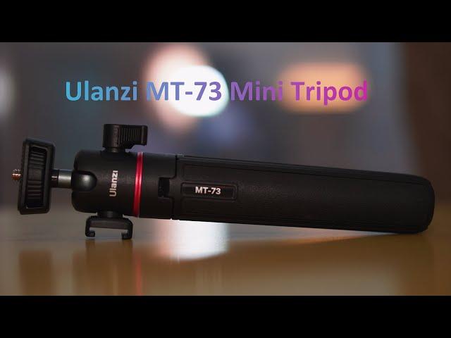 Why I bought the Ulanzi MT-73 Mini Tripod?