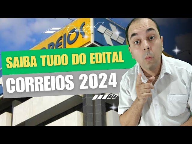 Edital dos correios comentado 2024 - TUDO QUE VOCÊ PRECISA SABER