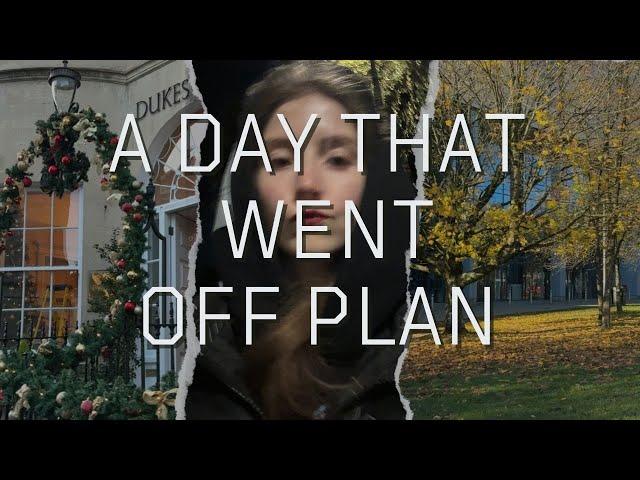 the day that went off plan // I don't want to be an angry person