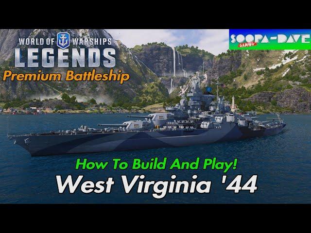 West Virginia '44 World Of Warships Legends Guide