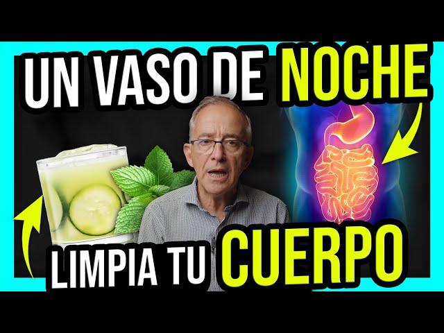  Un Vaso DIARIO Antes De Acostarte Y ELIMINA Todas Las TOXINAS - Oswaldo Restrepo RSC