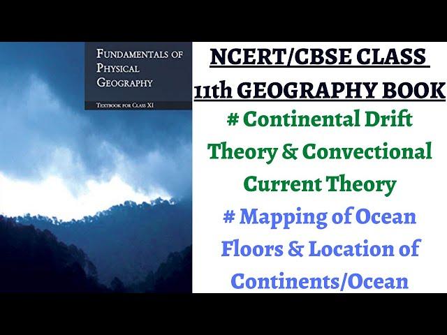 (P1C4) Land/Ocean present location, Continental drift proof by Wegener, Convectional current theory