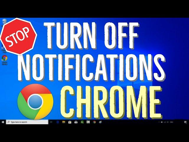 How To Disable Notifications On Google Chrome