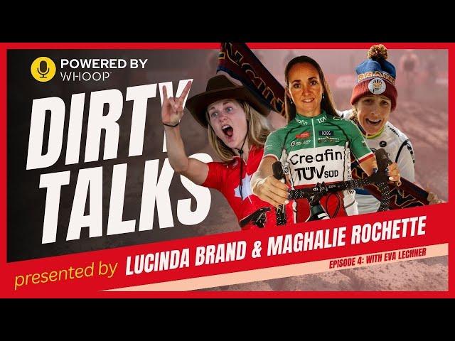 Looking back on Eva Lechner's career - Dirty Talks #4 - Lucinda Brand & Maghalie Rochette