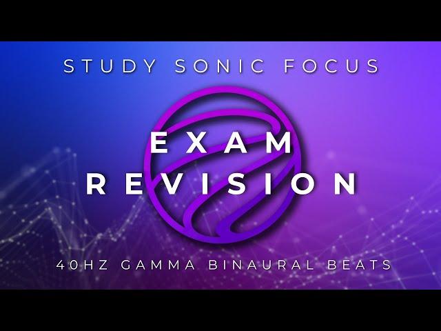 Exam Revision Music - 40Hz Gamma Binaural Beats, Brainwave Music for Exam Prep, Study and Focus