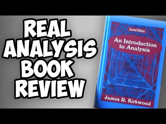 An Introduction to Analysis Book Review - 2nd Edition