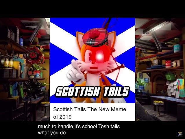 Scottish tails mate!