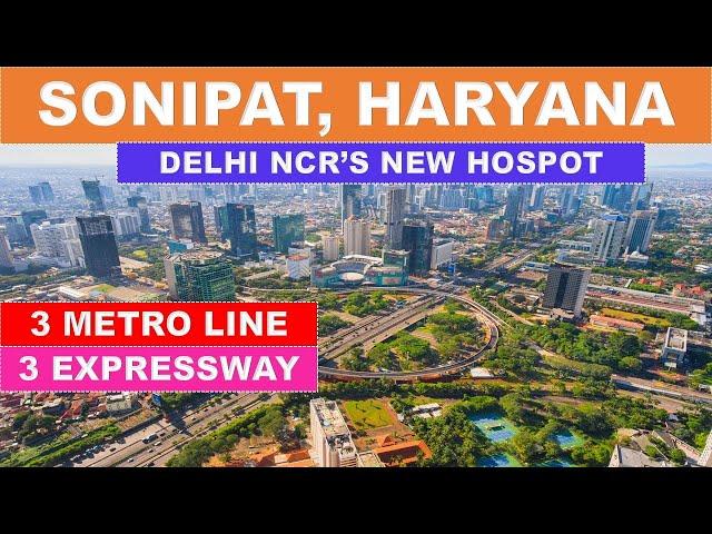 Sonipat's new Era- 3 new metro line | 3 Expressway | Papa Construction