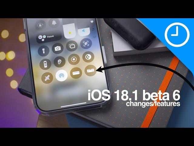 iOS 18.1 Beta 6 - changes and features!