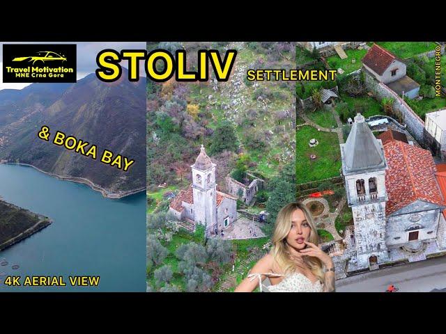 STOLIV Donji i Gornji i Cijela BOKA snimak dronom Mart 2024 - STOLIV Settlement [Drone Video] MNE