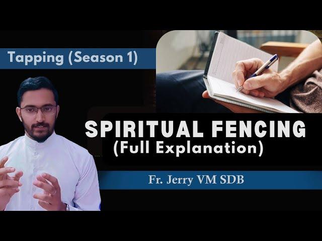 Spiritual Fencing: Full Explanation |  Fr. Jerry VM sdb