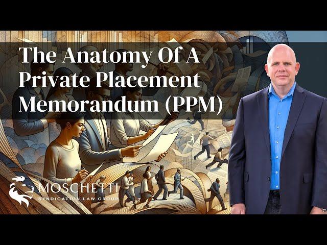 What Is A PPM? The Anatomy of a Private Placement Memorandum Explained