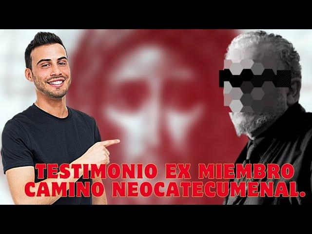 TESTIMONIO EX-MIEMBRO CAMINO NEOCATECUMENAL, PABLO HERRERA.