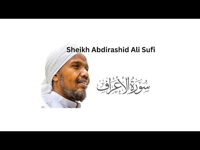 Surah Al A'raf Sheikh Abdirashid Ali Sufi