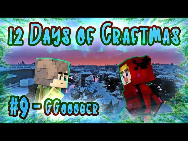 A Blast From The Past (ft. GGooober) | The Ninth Day of Craftmas 2022