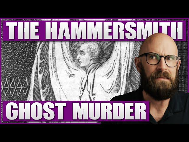 The Haunting Case of the Hammersmith Ghost Murder