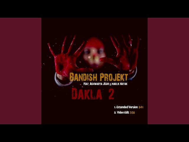 Dakla 2 (feat. Aishwarya Joshi, Maulik Nayak) (Video Edit)