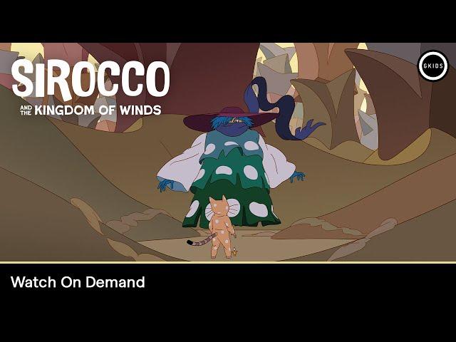 SIROCCO AND THE KINGDOM OF WINDS | Watch On Demand