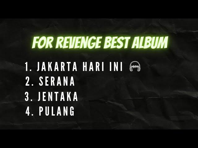 FOR REVENGE BEST ALBUM