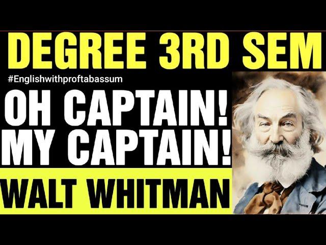 O CAPTAIN MY CAPTAIN BY WALT WHITMAN DEGREE 3RD SEMESTER ENGLISH  #3rdsemester #3rdsem #3rdsemexam