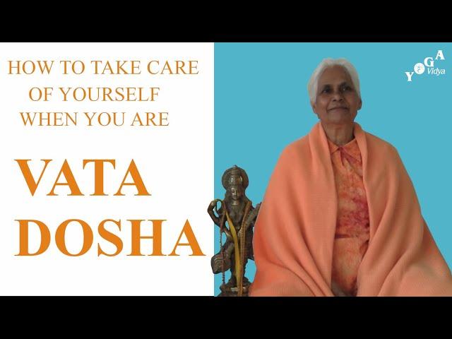 How to Take Care of Yourself When You Are Vata Dosha