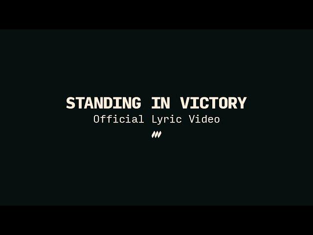 "Standing In Victory" | Official Lyric Video | Life.Church Worship