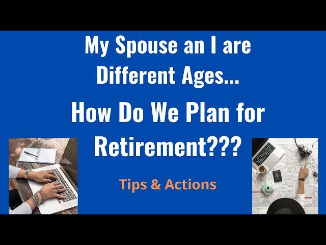 Retirement Planning & Mixed Age Relationships