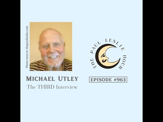 Michael Utley Third Interview on The Paul Leslie Hour