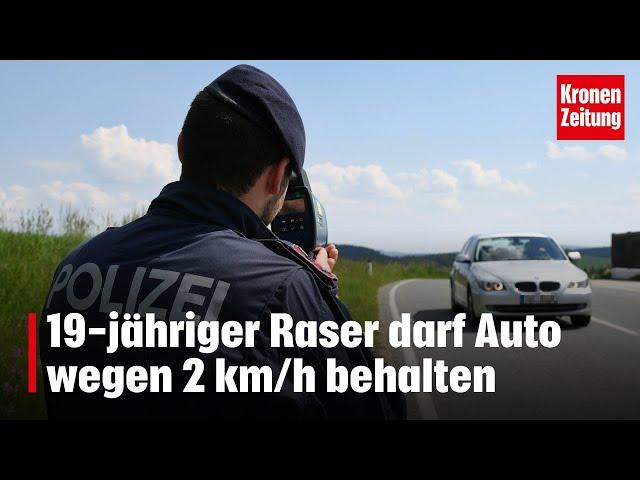 19-jähriger Raser darf Auto wegen 2 km/h behalten | krone.tv NEWS