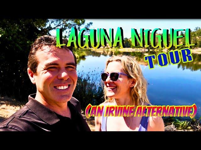 TOUR the BEST Irvine Alternative: Laguna Niguel California | Is This Orange County City For You?