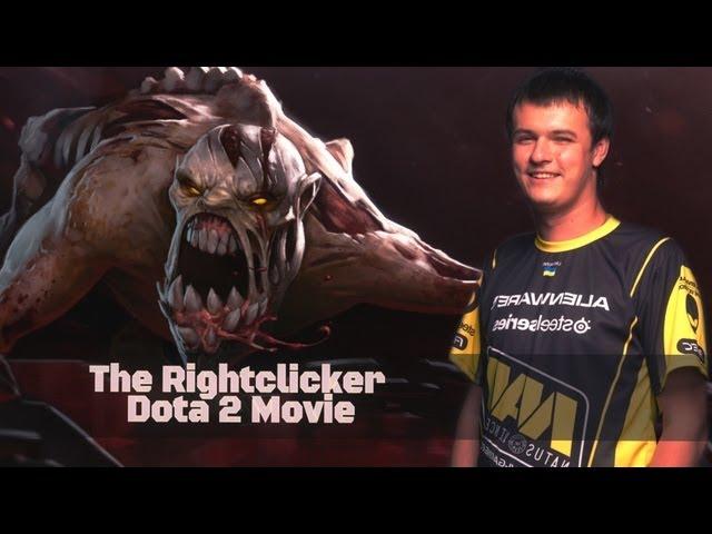 The Rightclicker - Dota 2 Movie