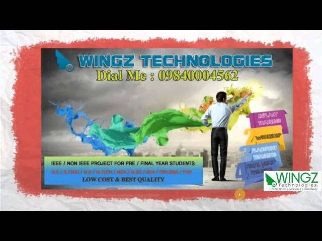 IEEE - NonIEEE -  Real Time Final Year Projects  - Wingz Technologies - final Year Project