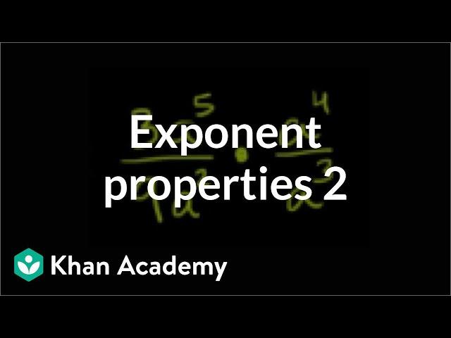 Exponent properties 2 | Exponent expressions and equations | Algebra I | Khan Academy